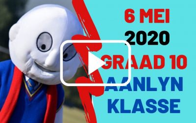 WOENSDAG 6 MEI 2020 – GRAAD 10