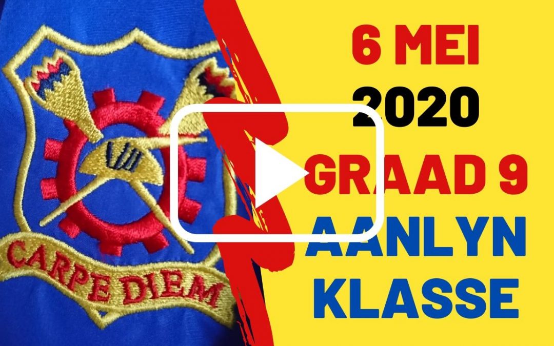 WOENSDAG 6 MEI 2020 – GRAAD 9