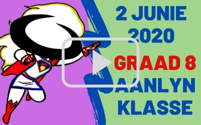 DINSDAG 02 JUNIE 2020 – GRAAD 8