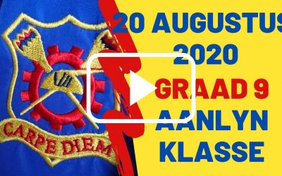 DONDERDAG 20 AUGUSTUS 2020 – GRAAD 9